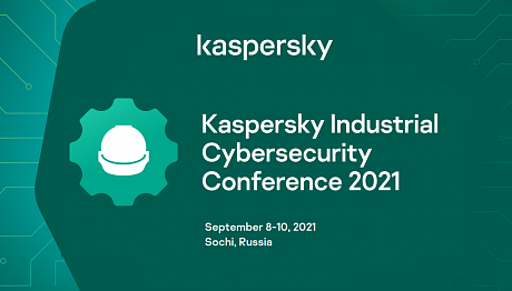 Kaspersky Industrial Cybersecurity Conference 2021